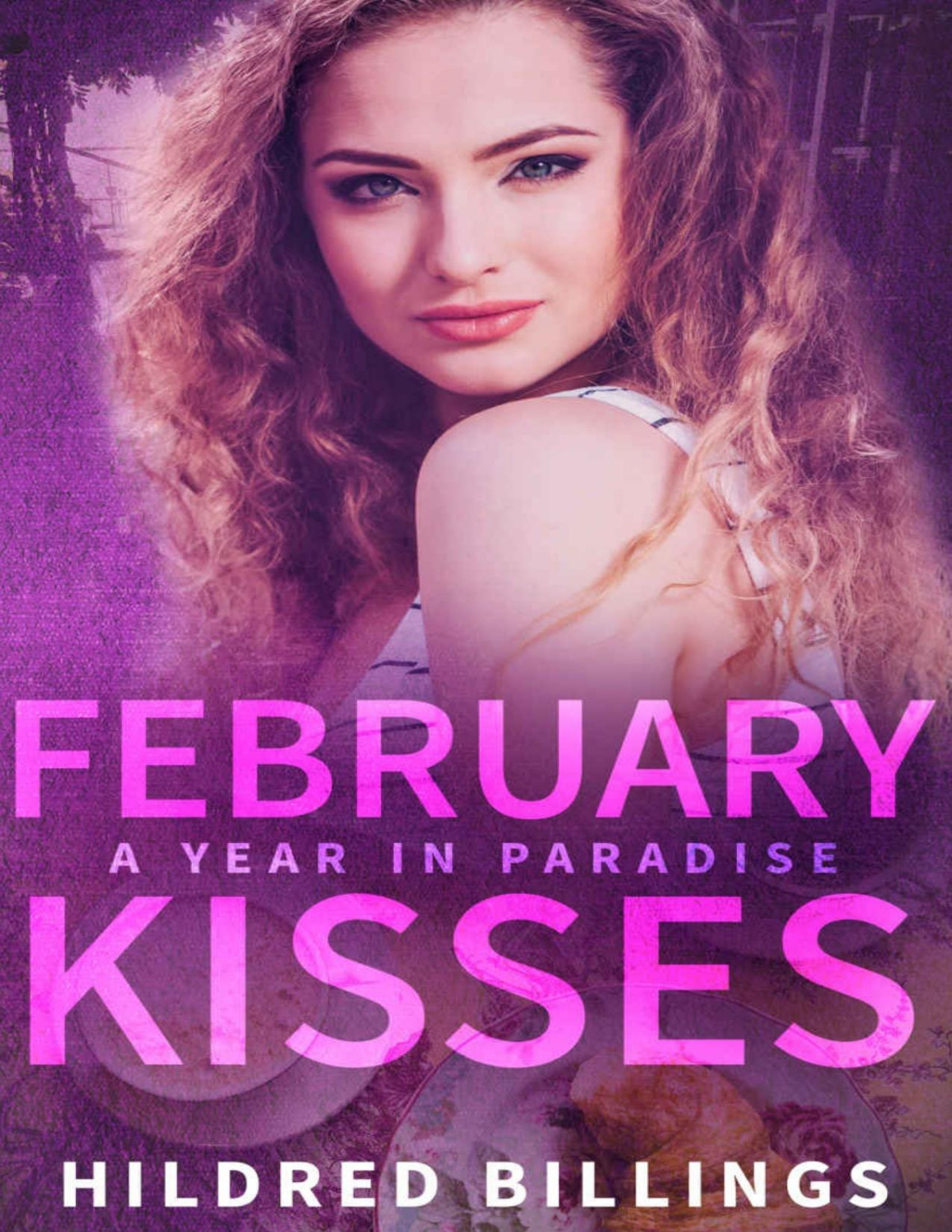 February Kisses 1st Edition Hildred Billings