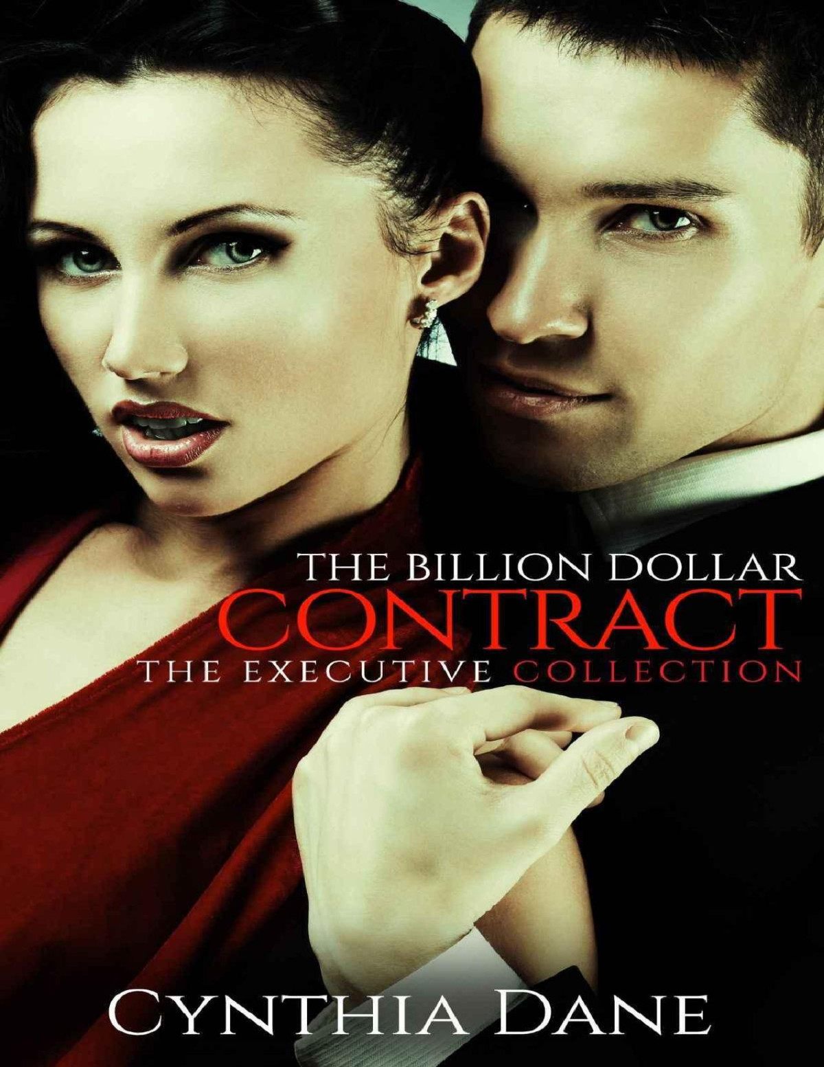 The Billion Dollar Contract The Executive Collection Cynthia Dane