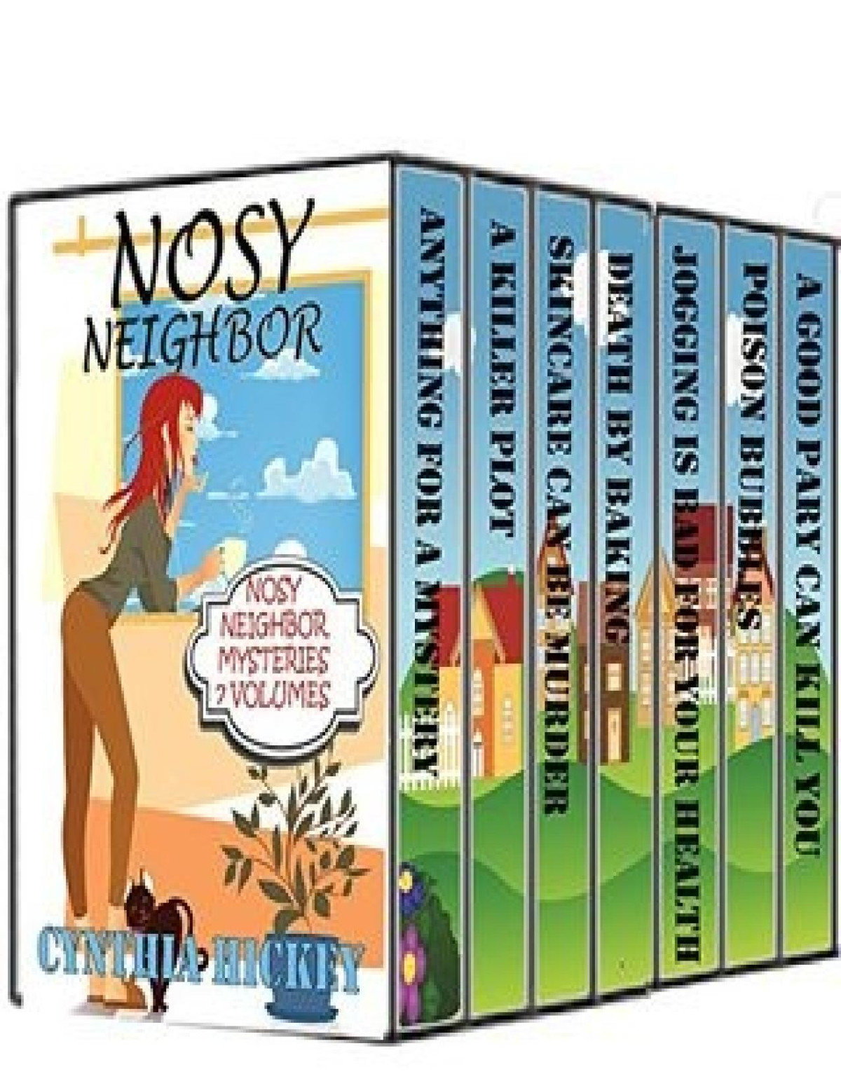 Nosy Neighbor Cynthia Hickey