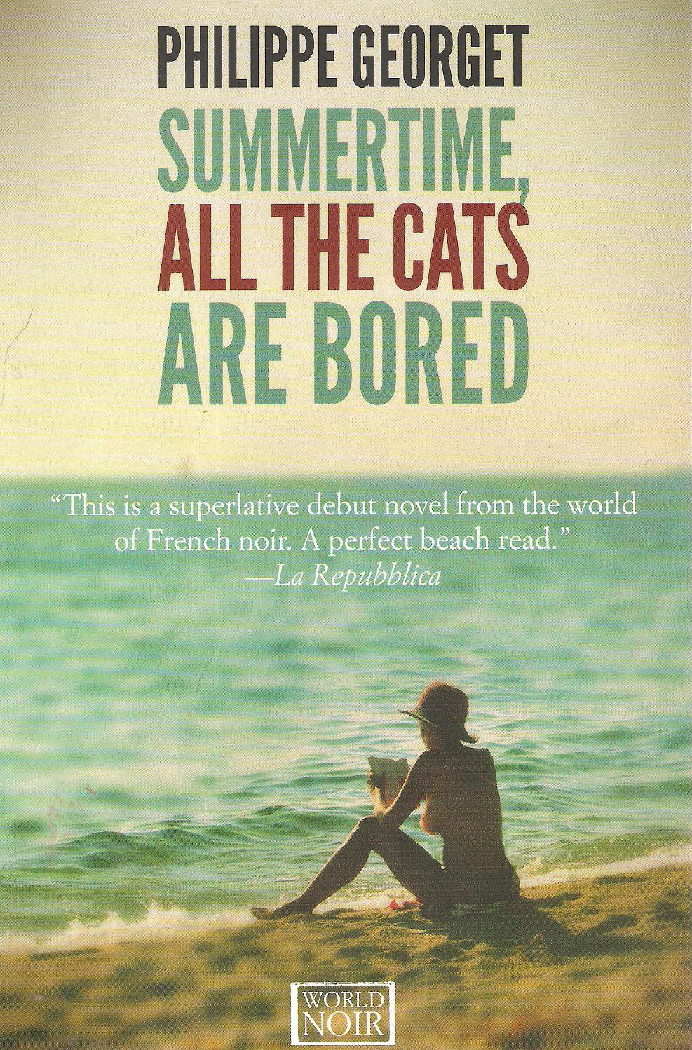 Summertime All The Cats Are Bored Philippe Georget
