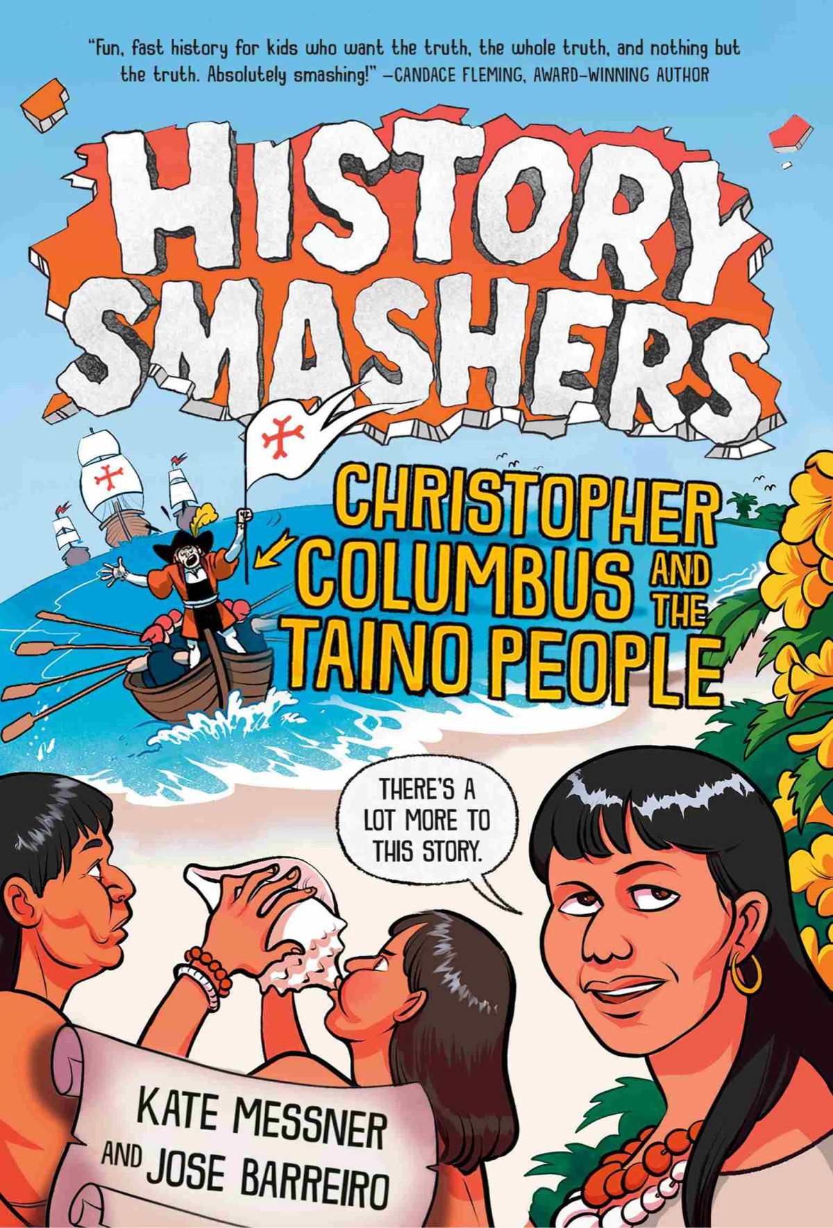 History Smashers Christopher Columbus And The Taino People Kate Messner Jose Barreiro