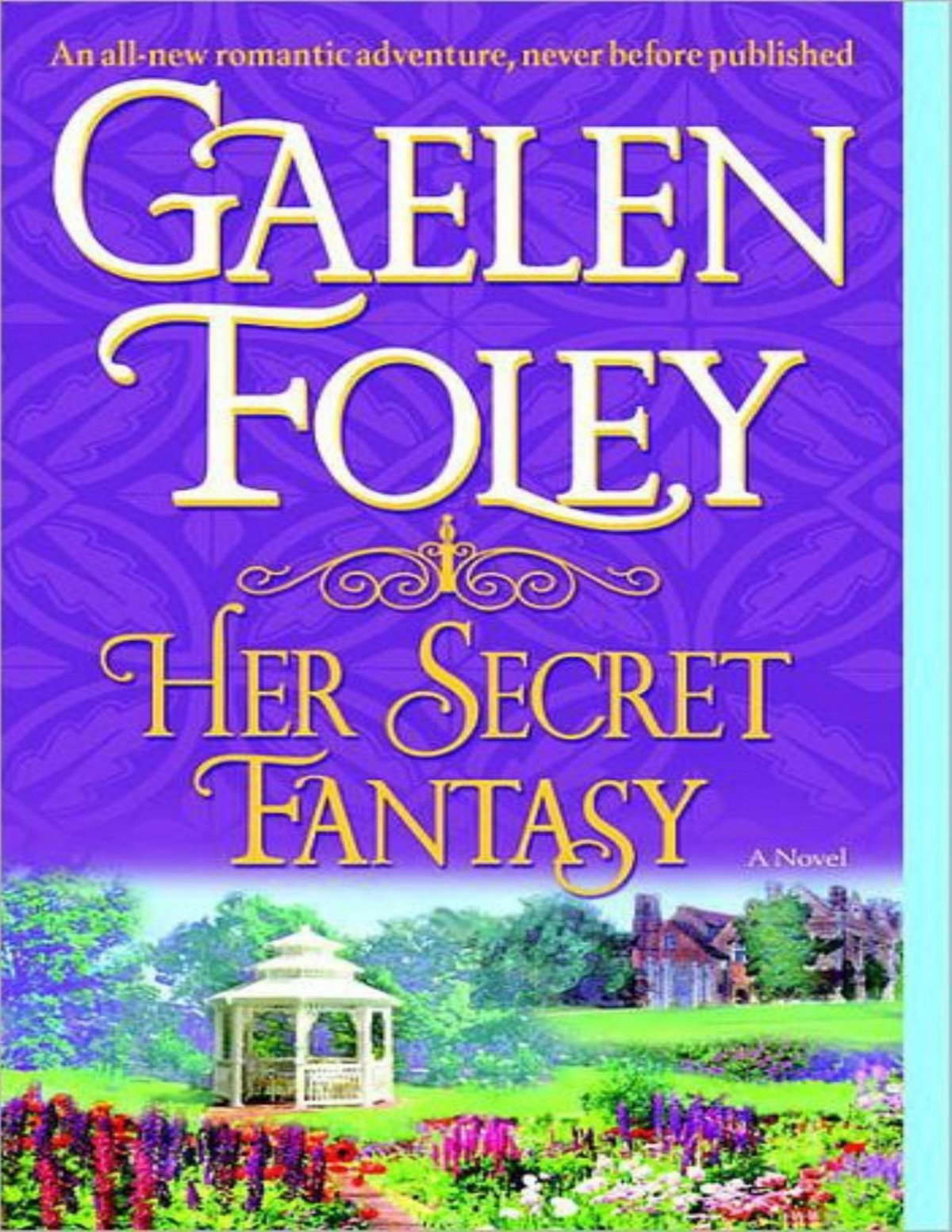 Her Secret Fantasy Spice Trilogy 2 Gaelen Foley