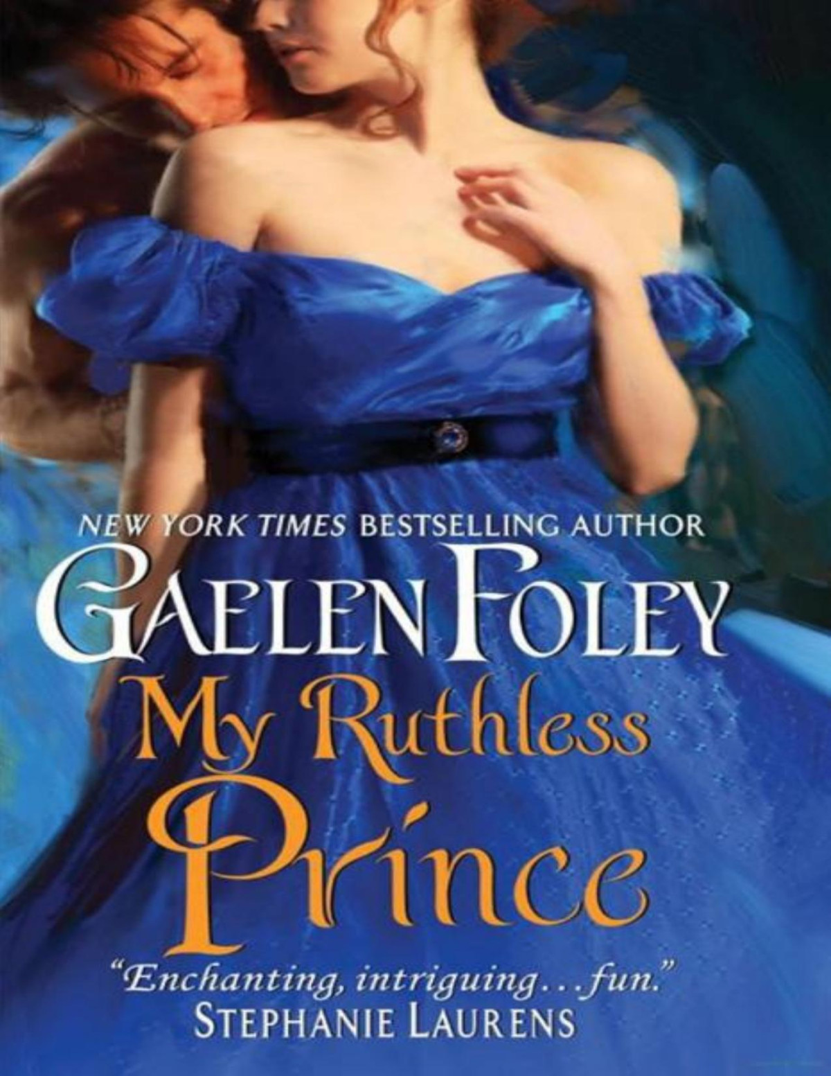 My Ruthless Prince Gaelen Foley