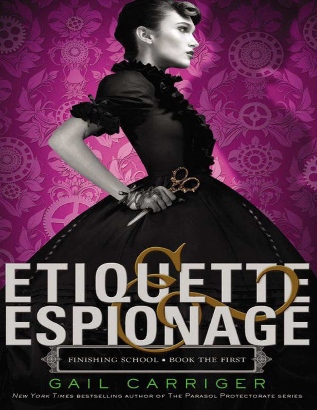 Etiquette Espionage Finishing School Carriger Gail