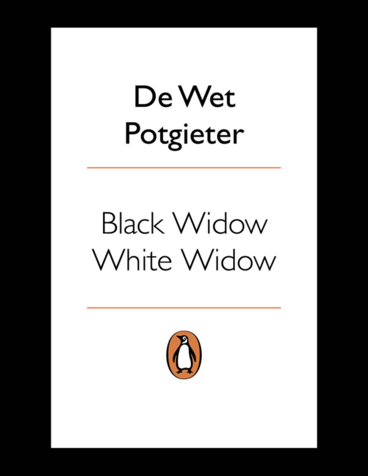 Black Widow White Widow De Wet Potgieter