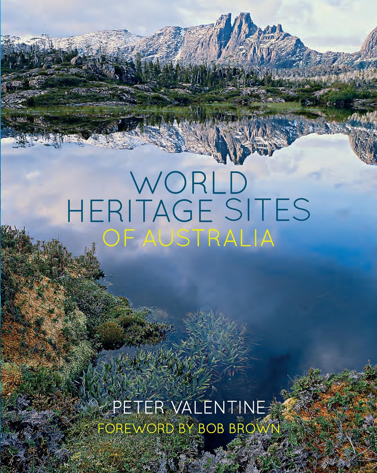 World Heritage Sites Of Australia 2nd Edition Peter Valentine