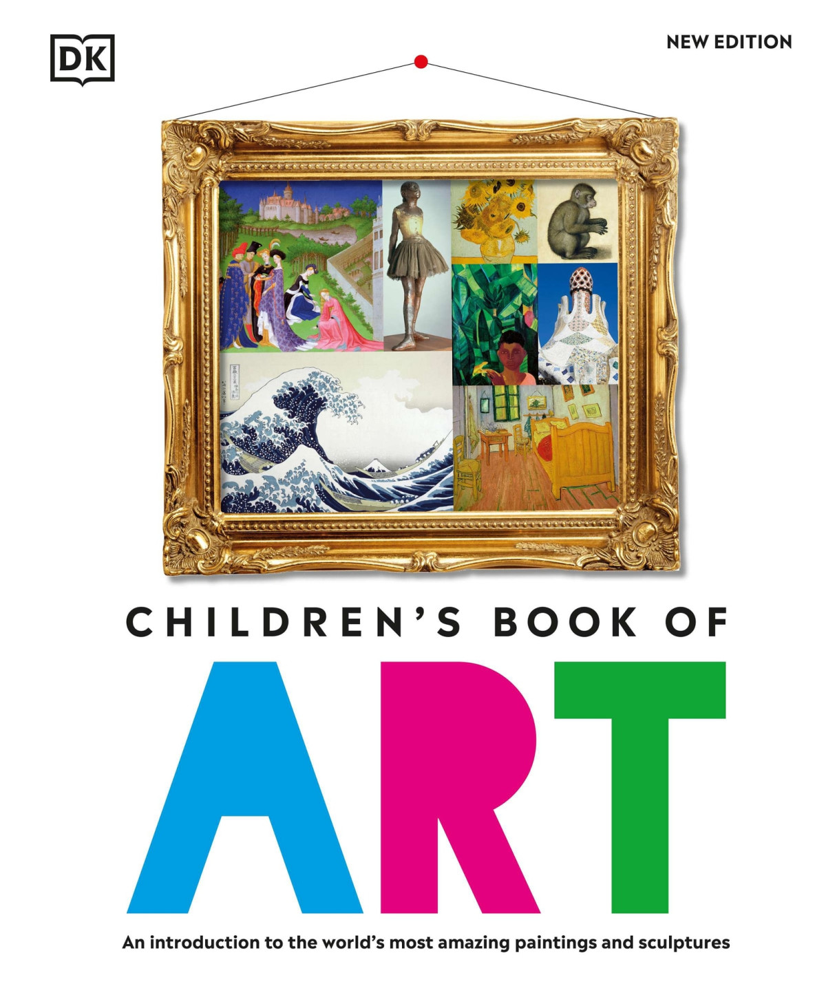 Childrens Book Of Art An Introduction To The Worlds Most Amazing Paintings And Sculptures 2nd Edition Dorling Kindersley