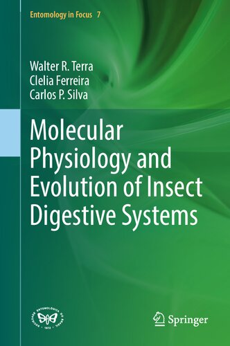 Molecular Physiology And Evolution Of Insect Digestive Systems 1st Ed 2023 Walter R Terra