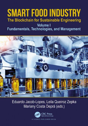 Smart Food Industry The Blockchain For Sustainable Engineering Volume I Fundamentals Technologies And Management 1st Edition Eduardo Jacob Lopes