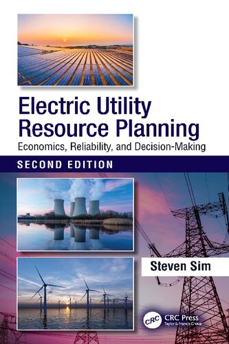 Electric Utility Resource Planning Economics Reliability And Decisionmaking 2nd Edition Steven Sim