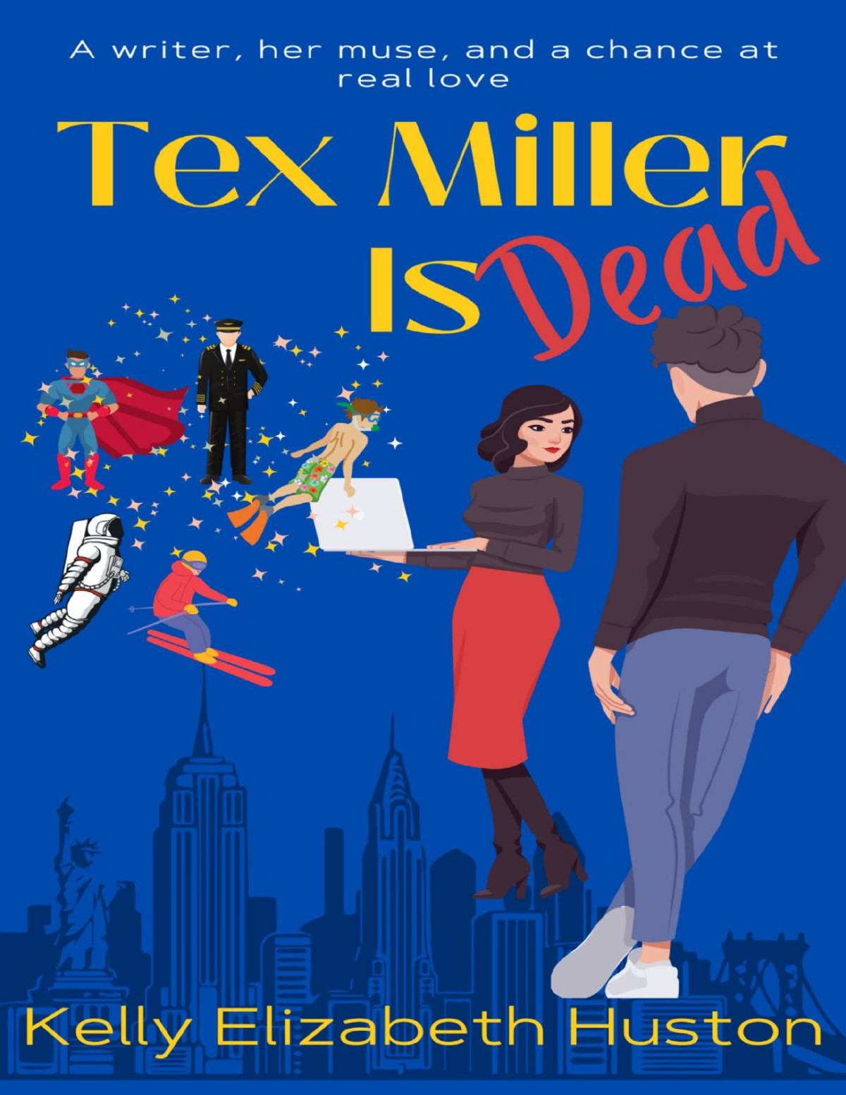 Tex Miller Is Dead Kelly Elizabeth Huston