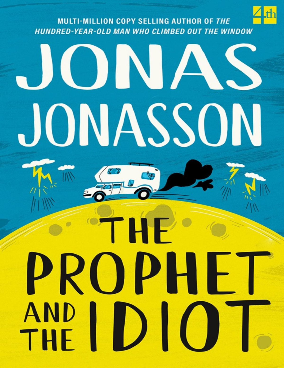 The Prophet And The Idiot Jonas Jonasson