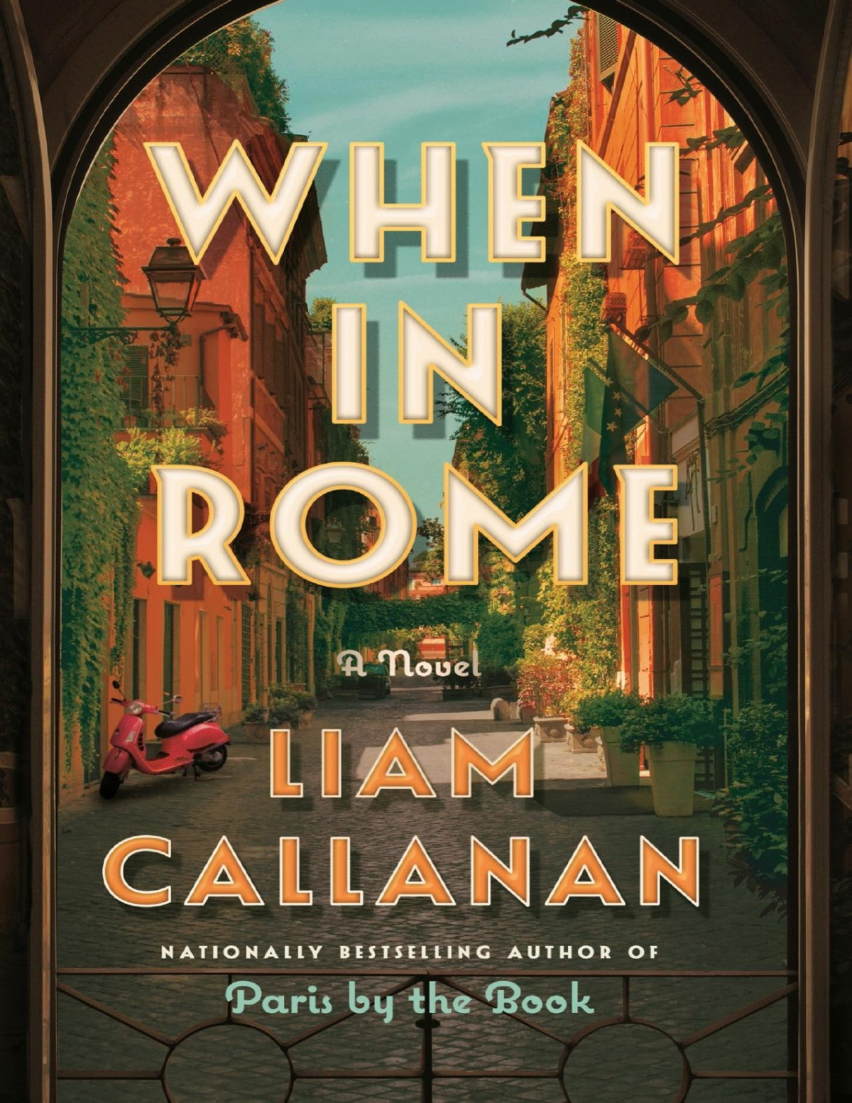 When In Rome A Novel Liam Callanan