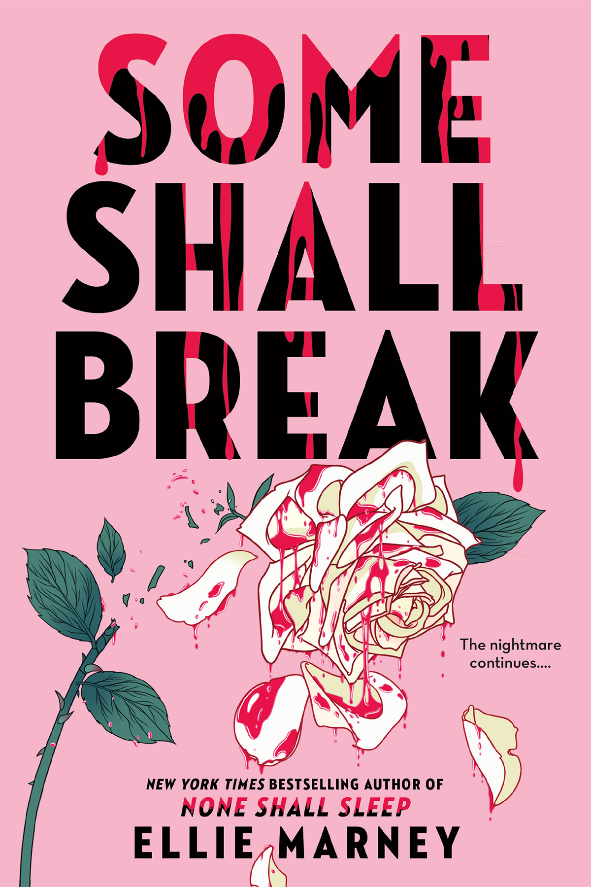 Some Shall Break 1st Edition Ellie Marney