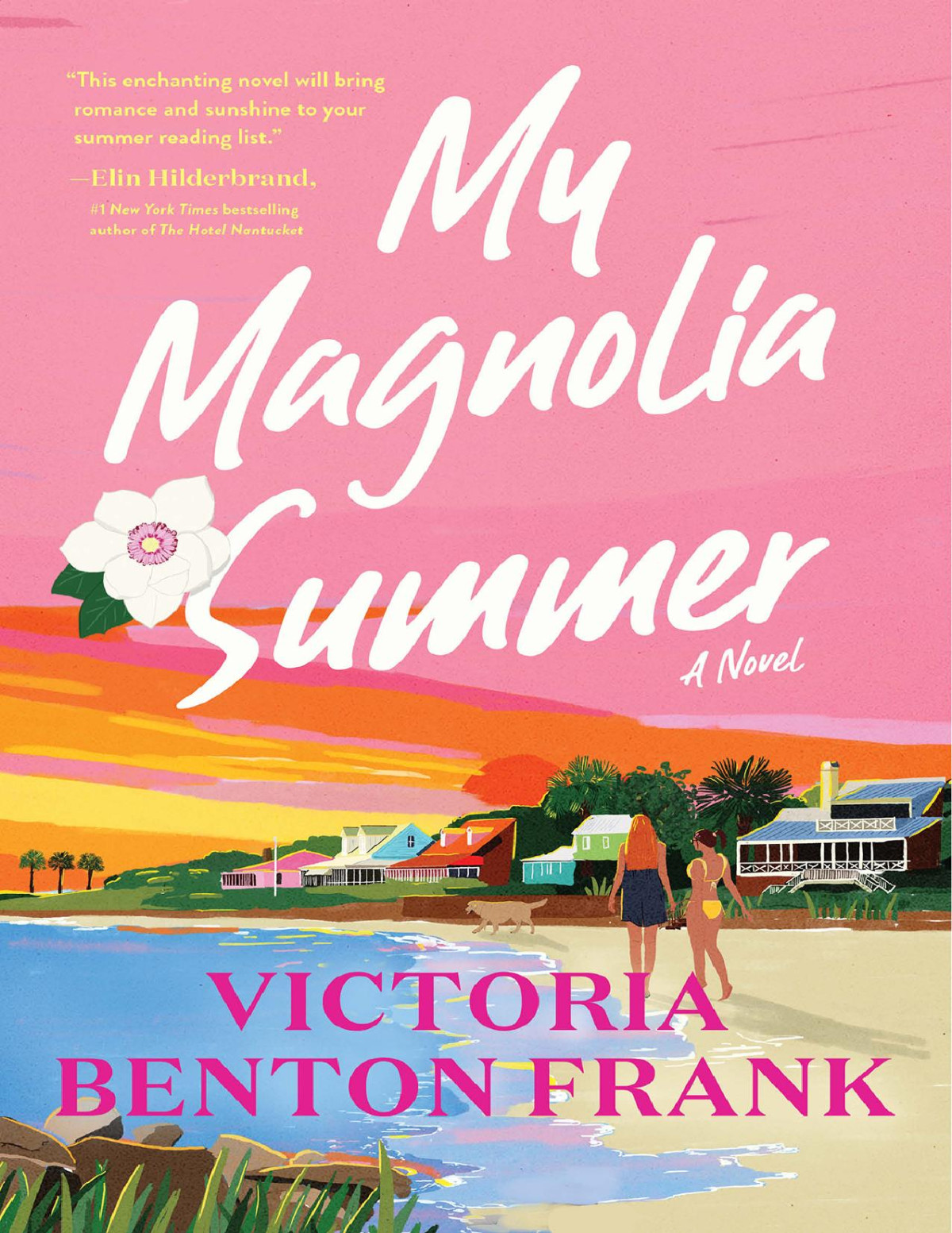 My Magnolia Summer Victoria Benton Frank