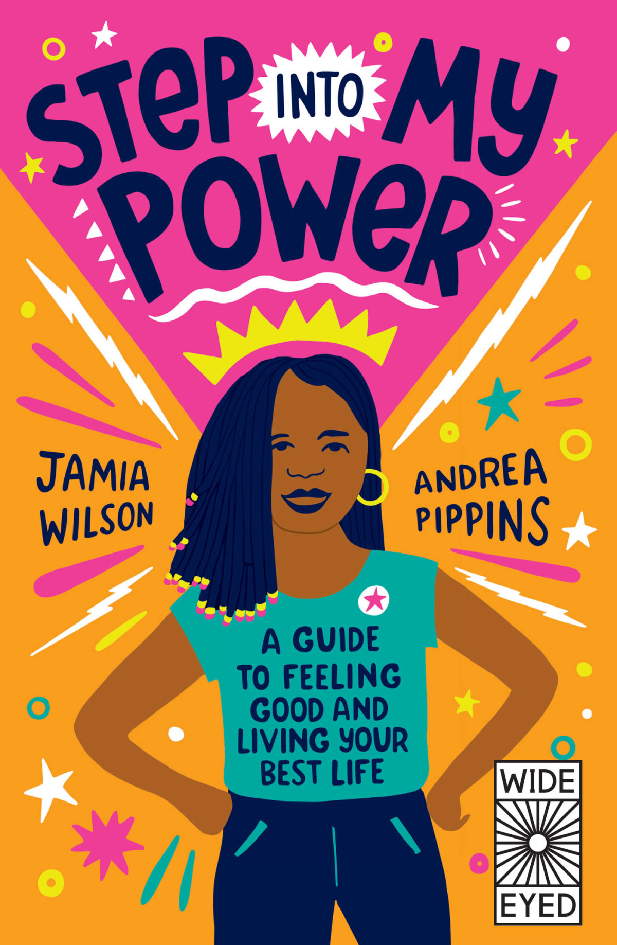 Step Into My Power A Guide To Feeling Good And Living Your Best Life Jamia Wilson