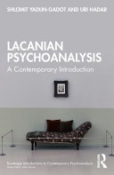 Lacanian Psychoanalysis A Contemporary Introduction Shlomit Yadlingadot