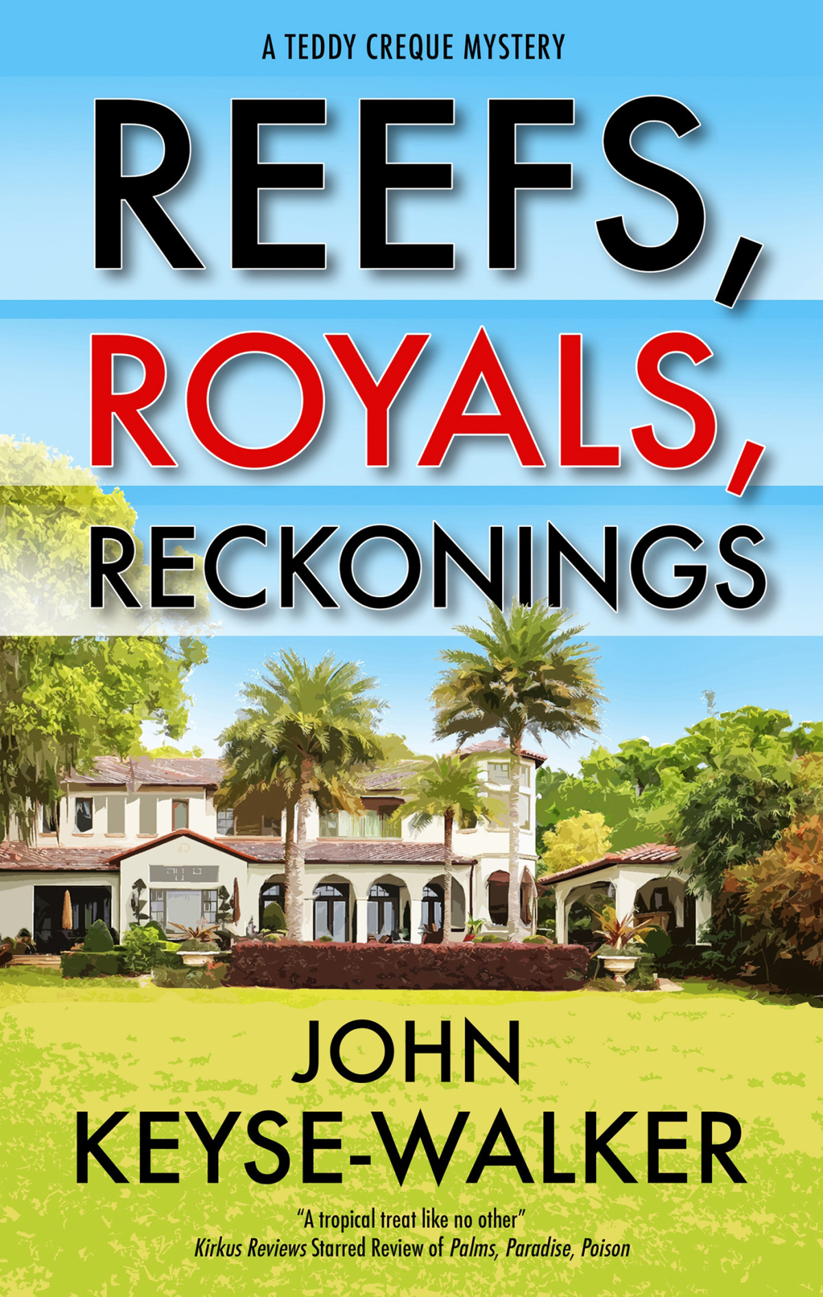 Reefs Royals Reckonings John Keysewalker
