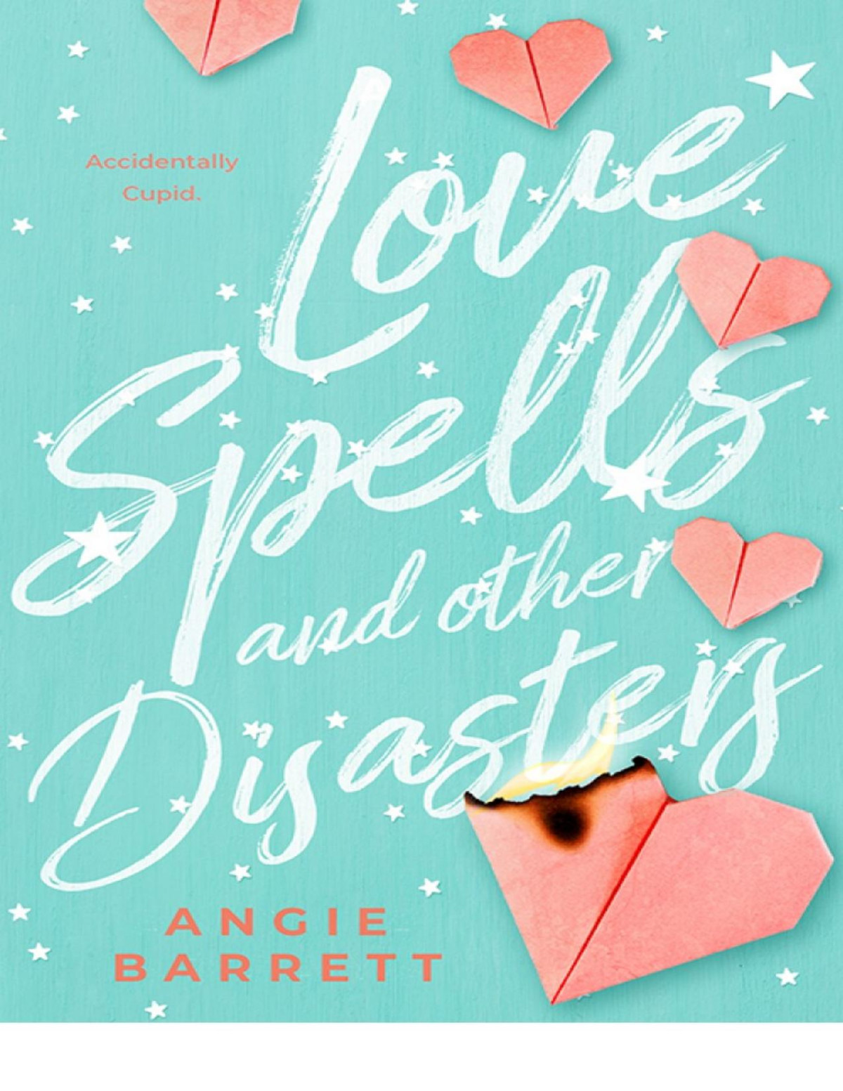 Love Spells And Other Disasters Angie Barrett