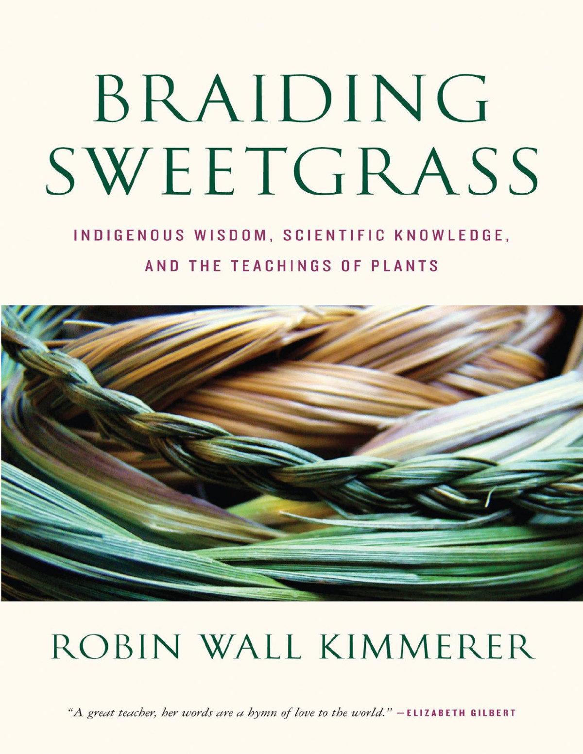 Braiding Sweetgrass Robin Wall Kimmerer