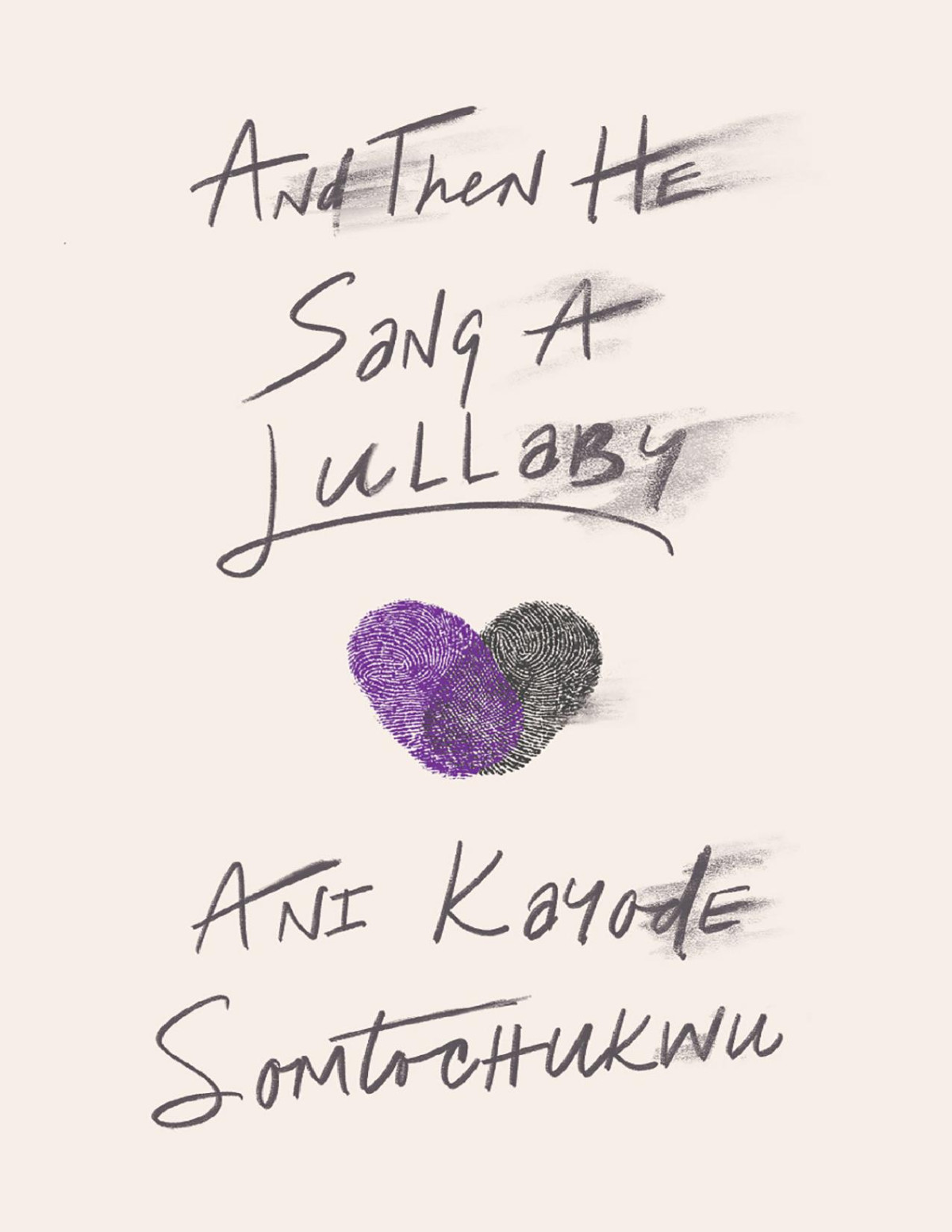 And Then He Sang A Lullaby 1st Edition Ani Kayode