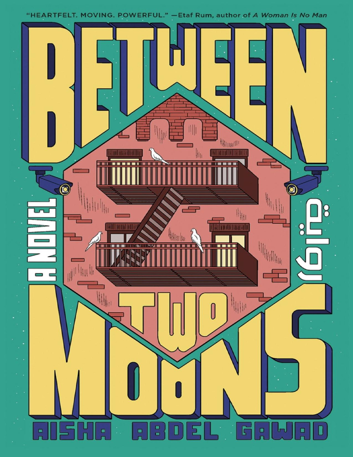 Between Two Moons A Novel Aisha Abdel Gawad