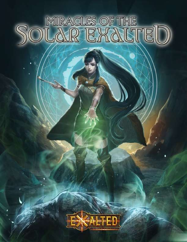 Miracles Of The Solar Exalted Exalted 3e John Mrke