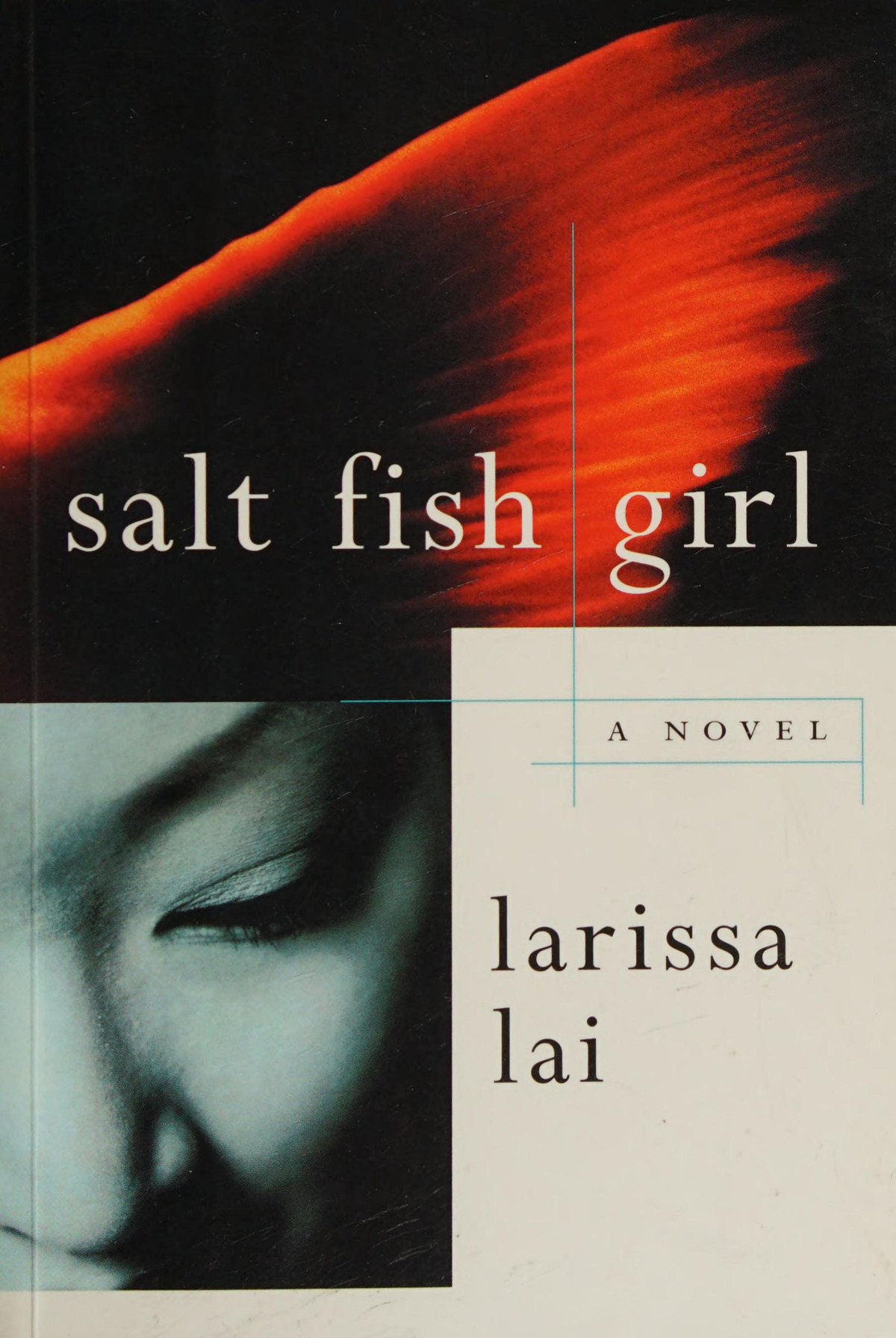 Salt Fish Girl A Novel Lai Larissa