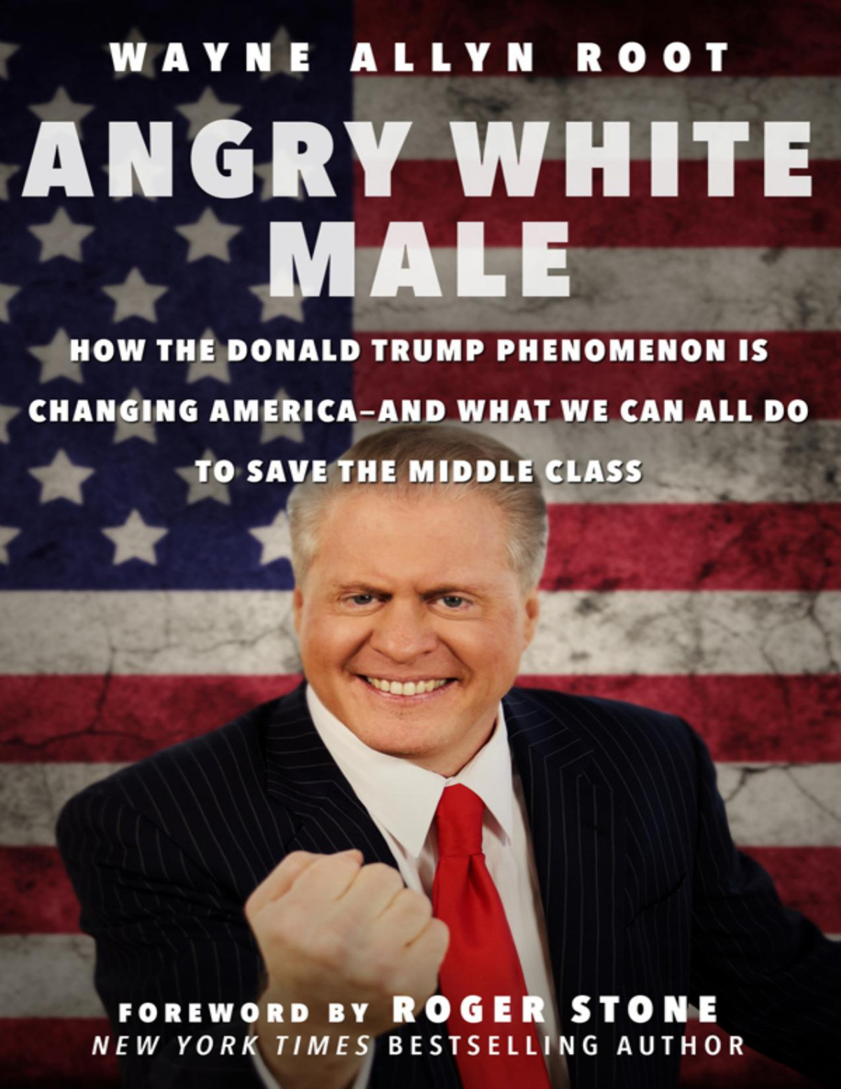 Angry White Male Wayne Allyn Root