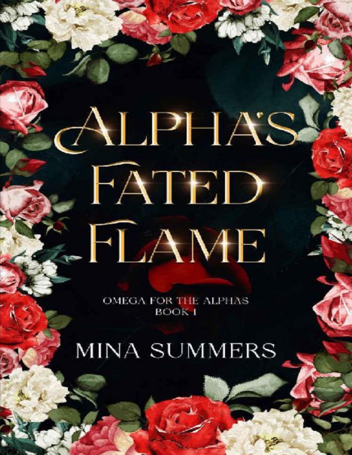 Alphas Fated Flame An Omegaverse Reverse Harem Romance Omega For The Alphas Fated Flames Book 1 Mina Summers