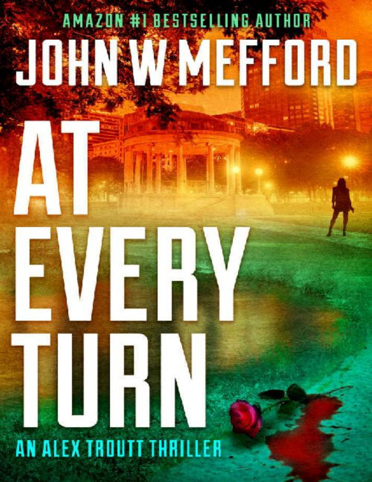 Alex Troutt 10 At Every Turn John W Mefford