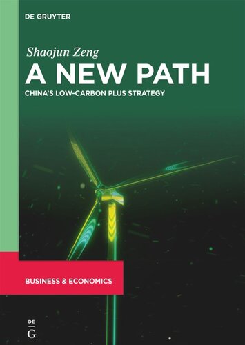 A New Path Chinas Lowcarbon Plus Strategy Shaojun Zeng