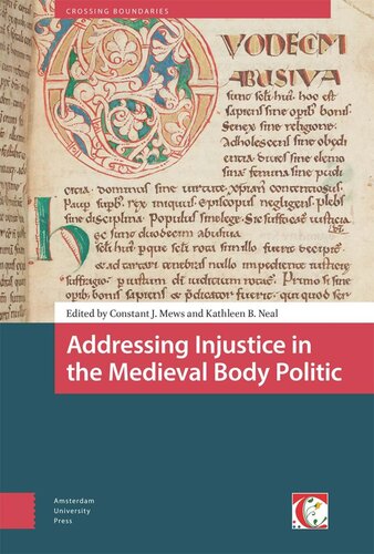 Addressing Injustice In The Medieval Body Politic 1051179789463721271 Constant Jan Mews Editor Kathleen Neal Editor