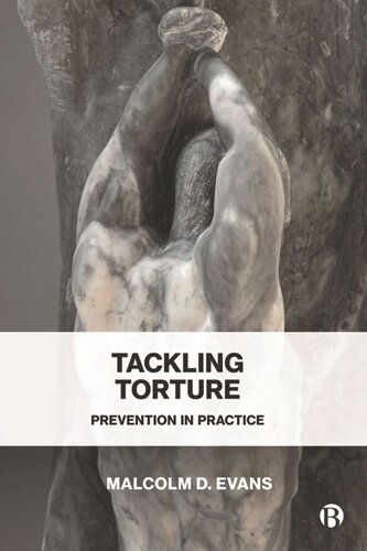 Tackling Torture Prevention In Practice Malcolm D Evans