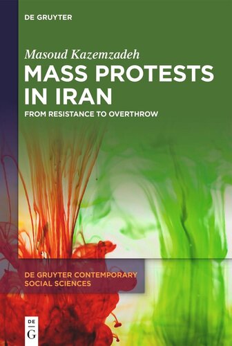 Mass Protests In Iran From Resistance To Overthrow Masoud Kazemzadeh