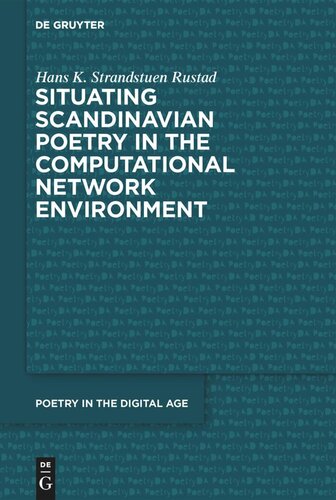 Situating Scandinavian Poetry In The Computational Network Environment Hans Kristian Strandstuen Rustad