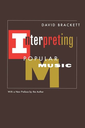 Interpreting Popular Music With A New Preface By The Author Reprint 2019 David Brackett