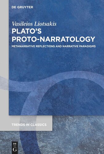 Platos Protonarratology Metanarrative Reflections And Narrative Paradigms Vasileios Liotsakis