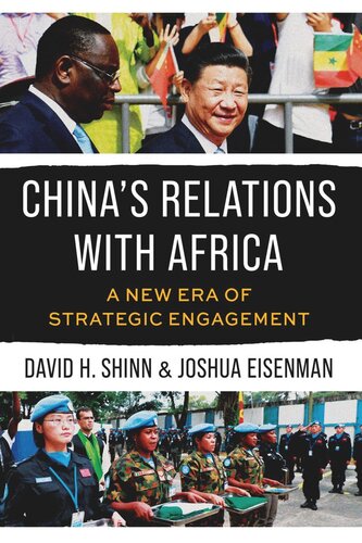 Chinas Relations With Africa A New Era Of Strategic Engagement Joshua Eisenman David H Shinn