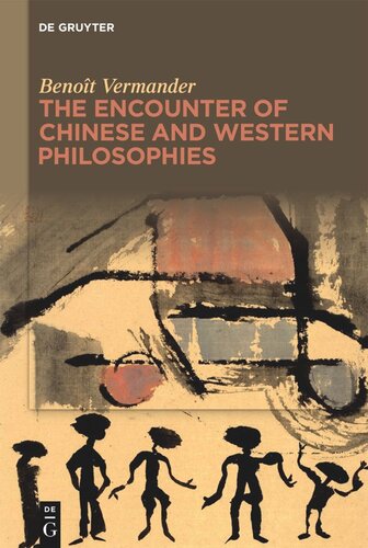 The Encounter Of Chinese And Western Philosophies A Critique Benot Vermander