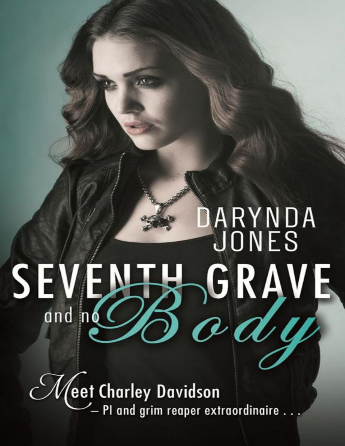 Seventh Grave And No Body Darynda Jones