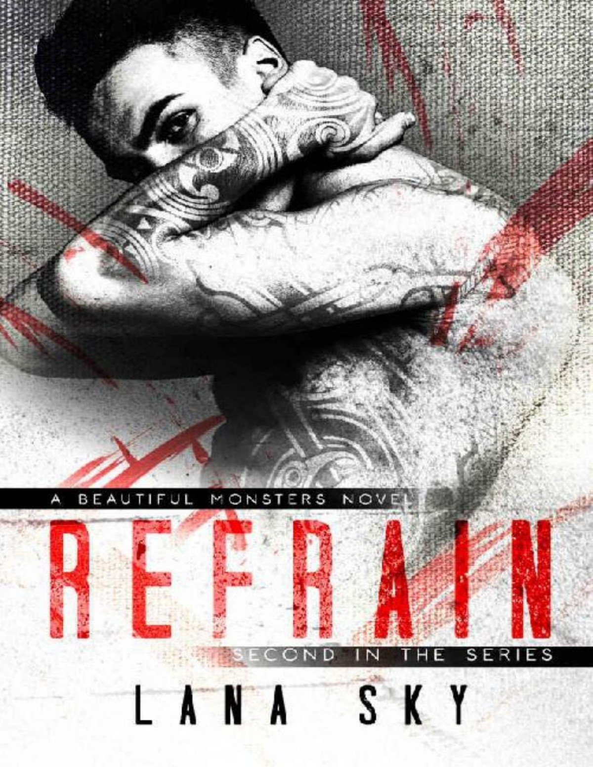 Refrain Beautiful Monsters Book 2 Lana Sky
