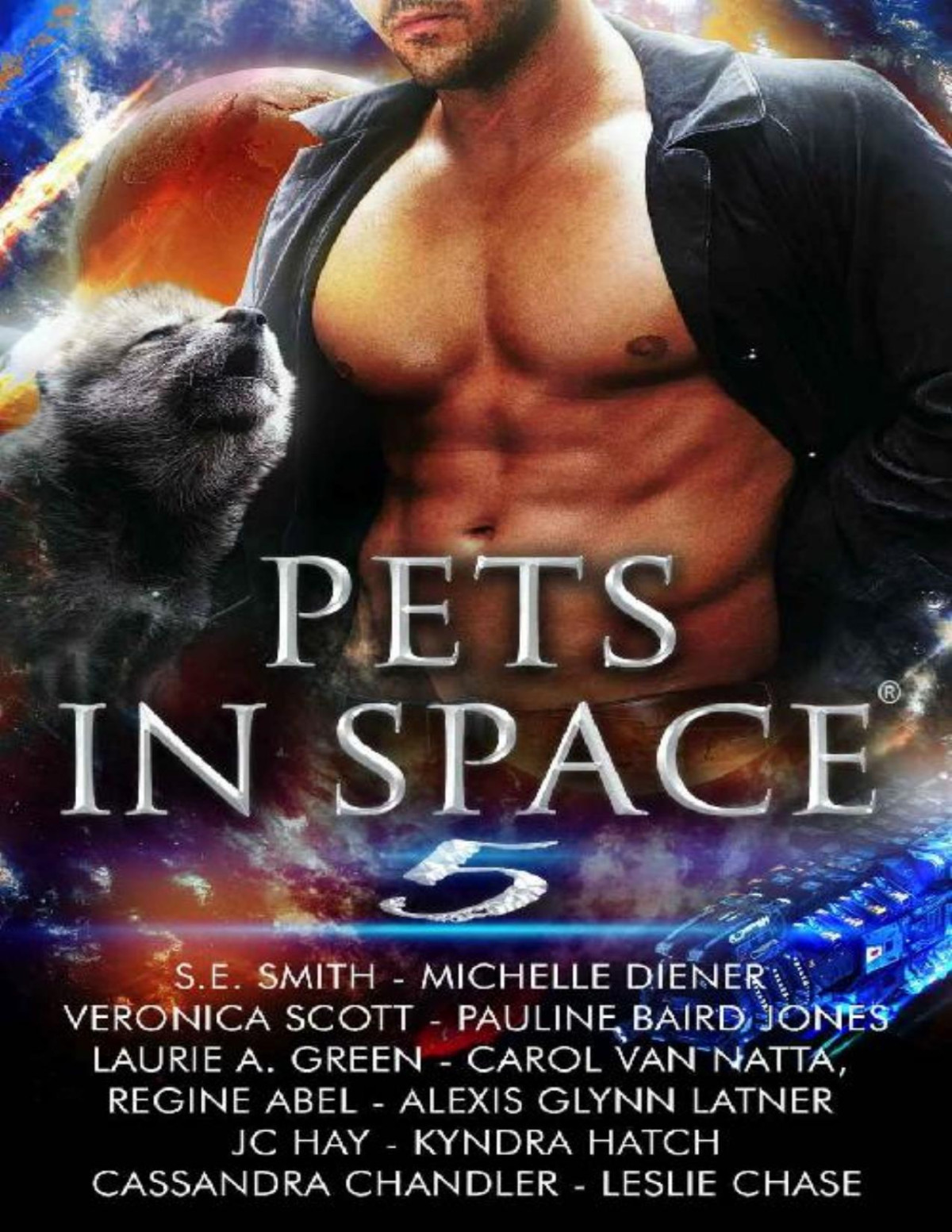 Pets In Space 5 Se Smith Michelle Diener Veronica Scott Pauline Baird Jones Laurie A Green Carol Van Natta Regine Abel Alexis Glynn Latner Jc Hay Kyndra Hatch Cassandra Chandler Leslie Chase