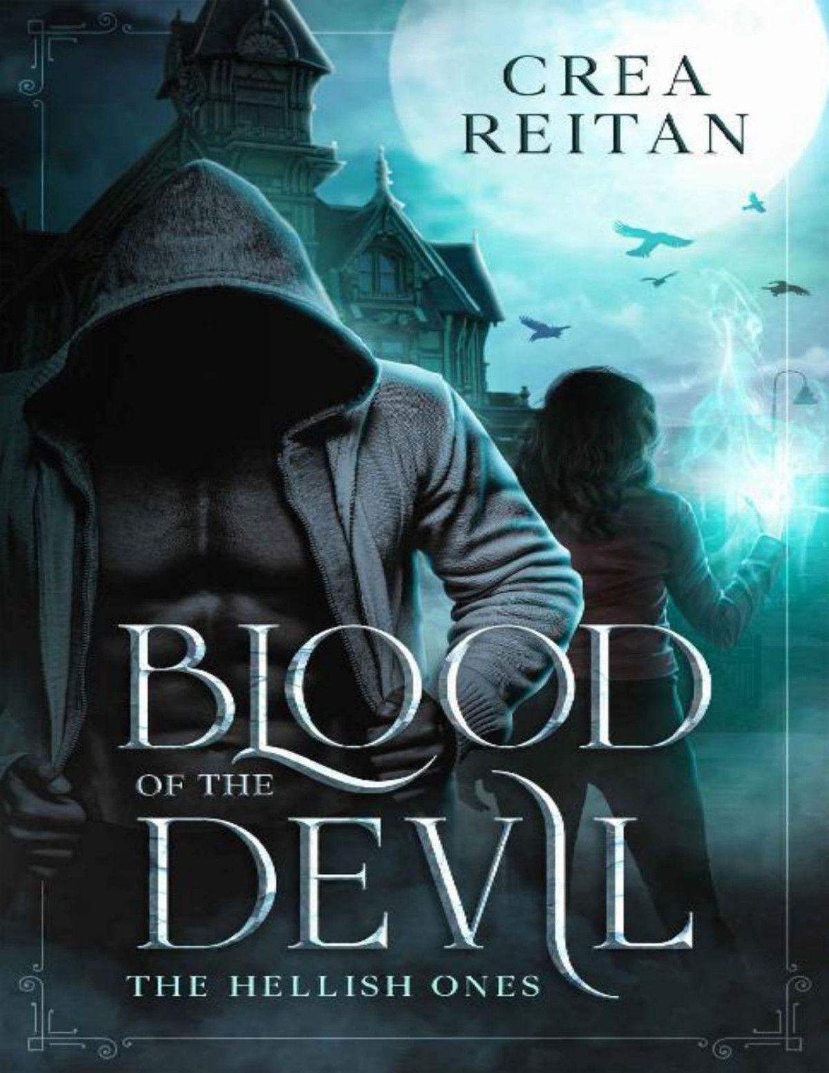 Blood Of The Devil The Hellish Ones Book 1 Crea Reitan