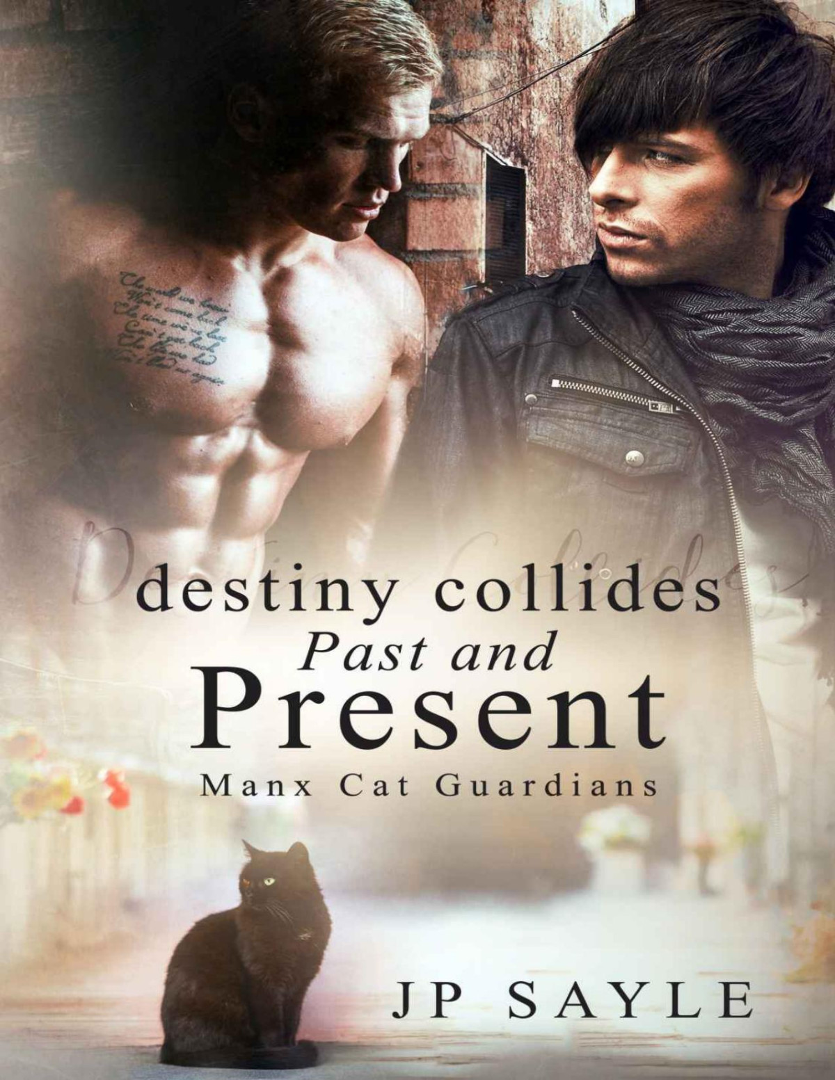 Destiny Collides Past And Present J P Sayle