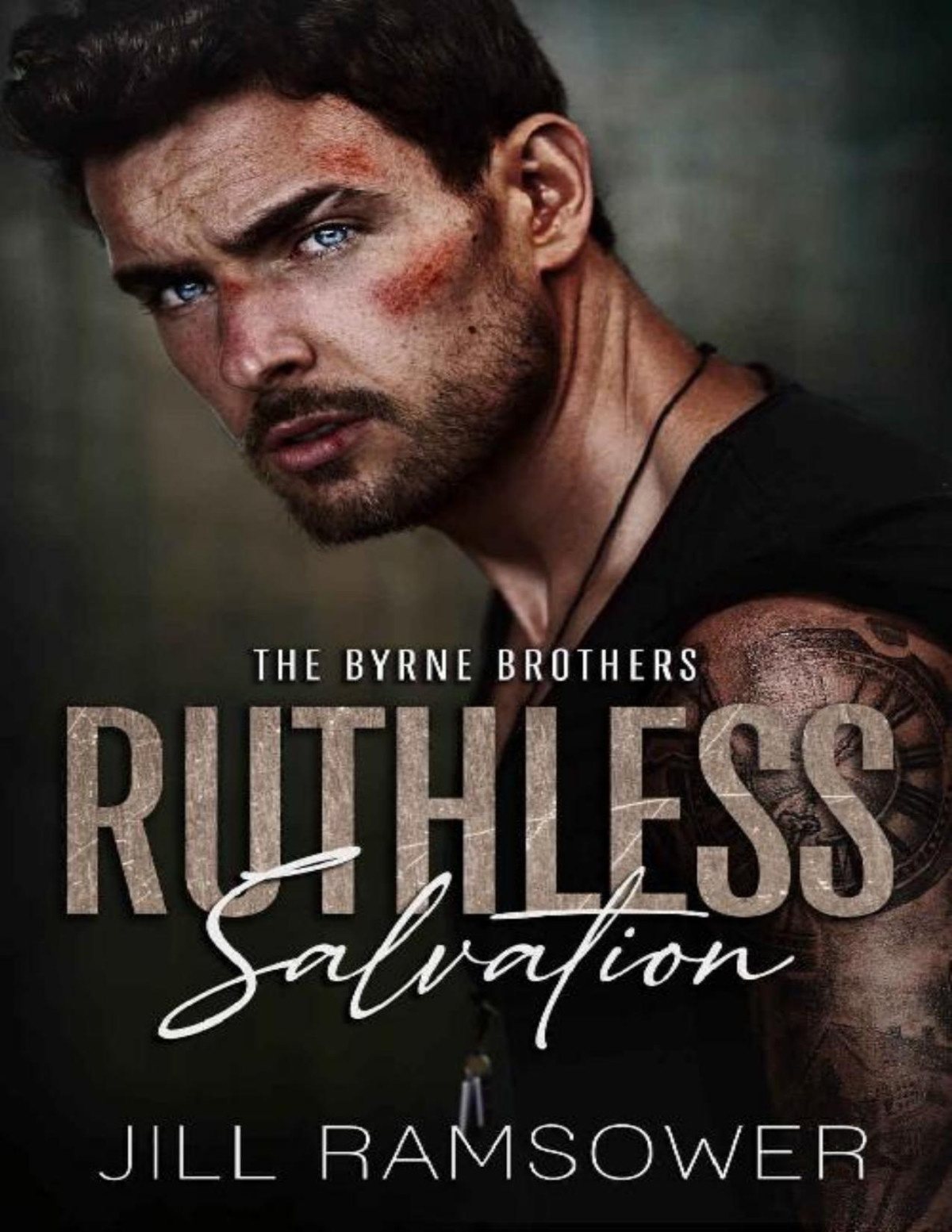 Ruthless Salvation A Grumpysunshine Stalker Mafia Romance The Byrne Brothers Book 3 Jill Ramsower