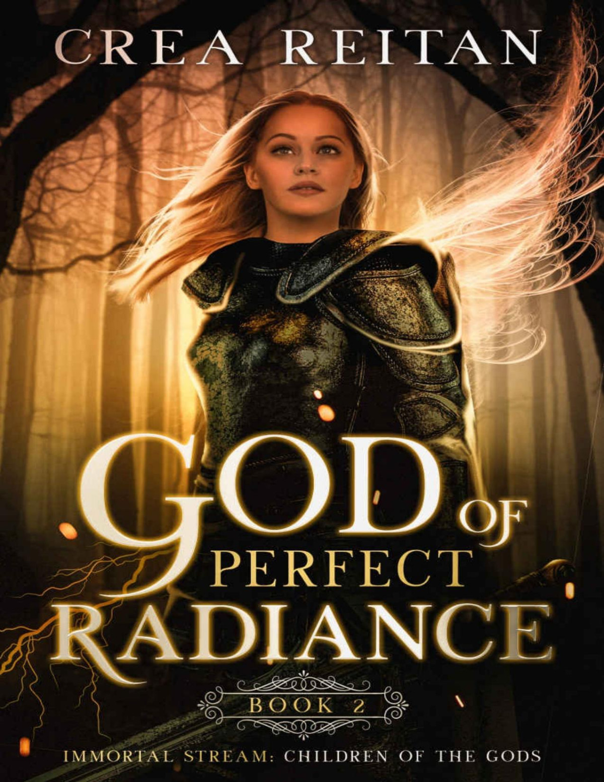 The God Of Perfect Radiance Immortal Stream Children Of The Gods Book 2 Crea Reitan