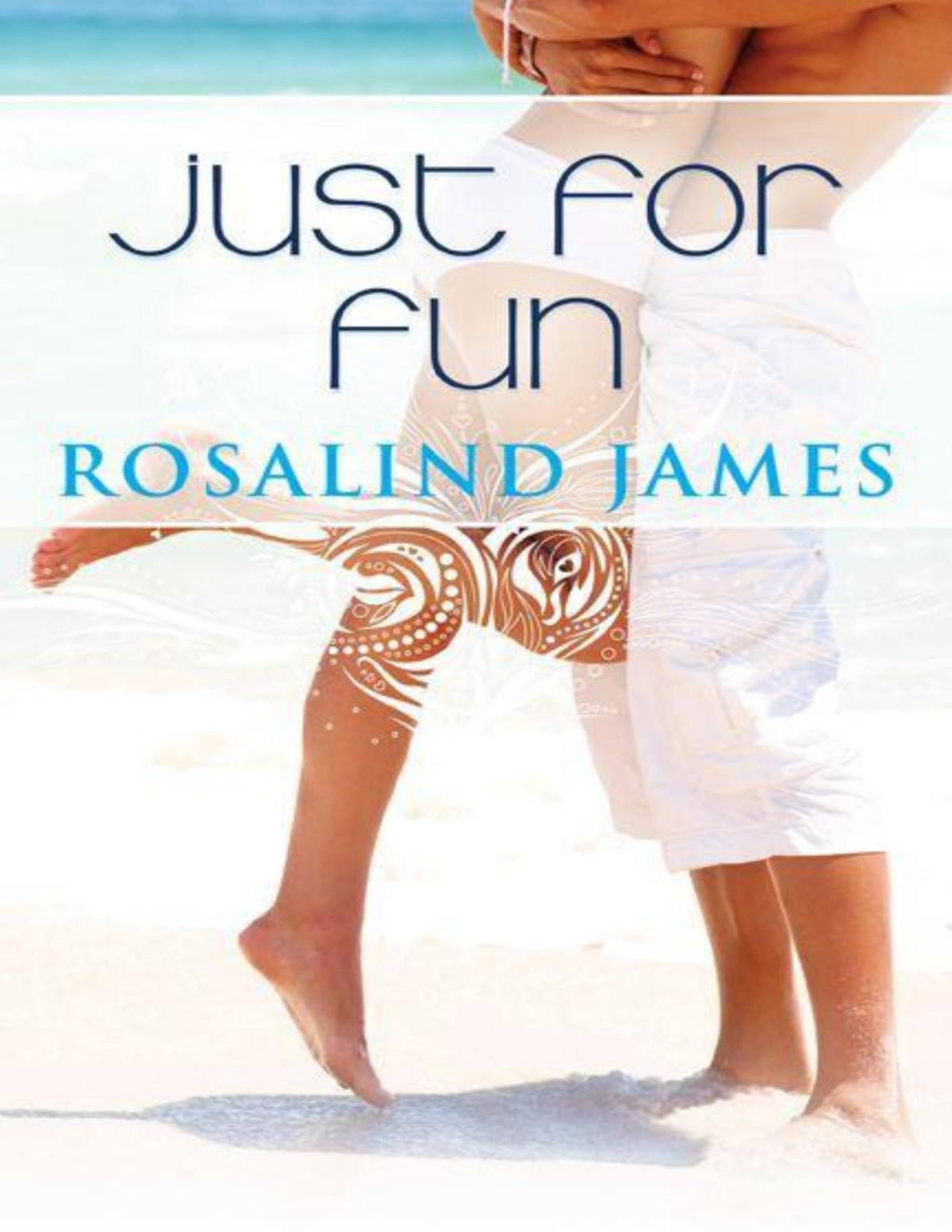 Just For Fun Rosalind James