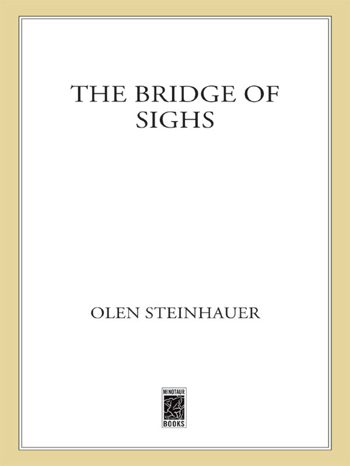 The Bridge Of Sighs Olen Steinhauer