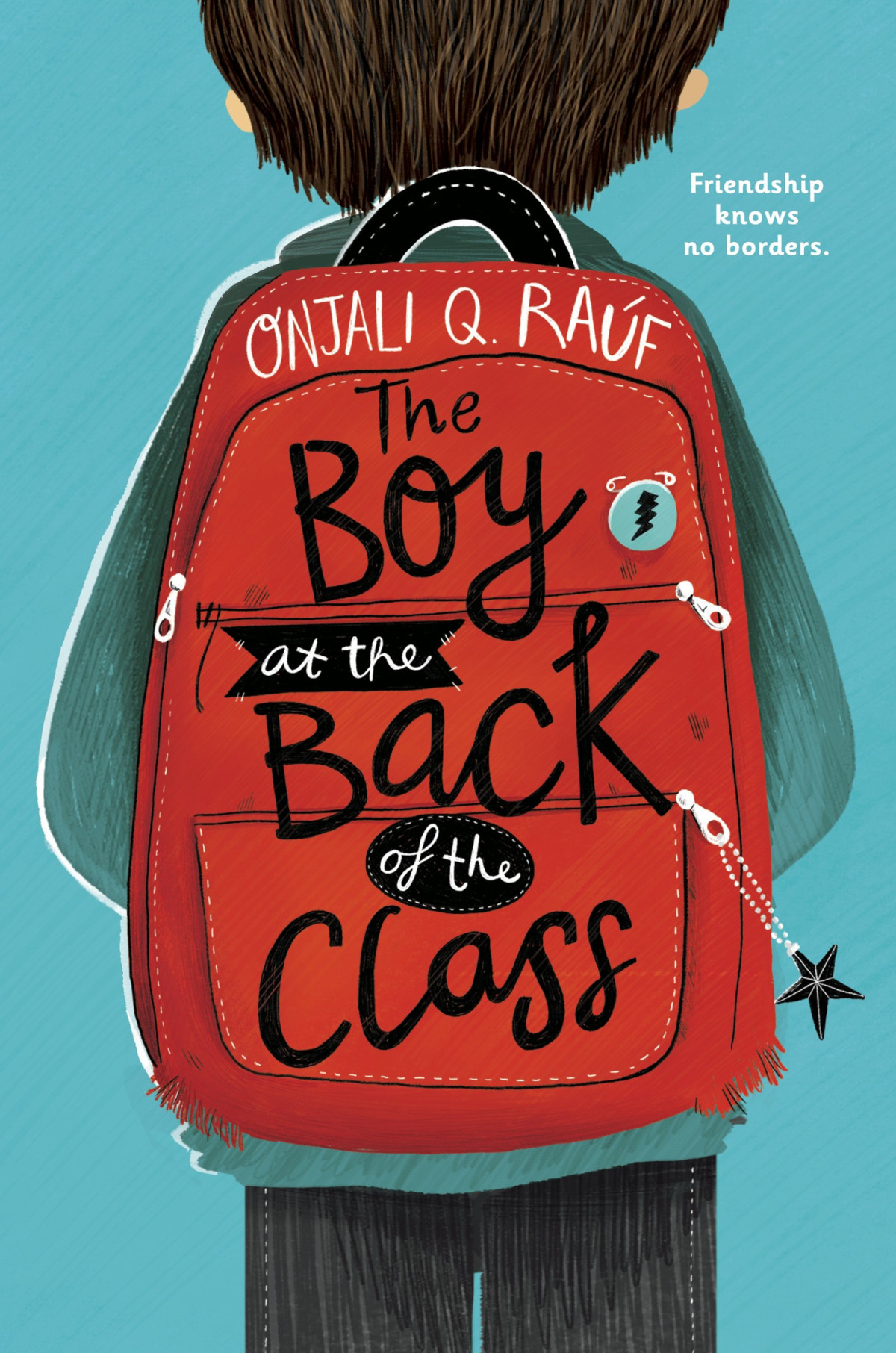 The Boy At The Back Of The Class Onjali Q Raf
